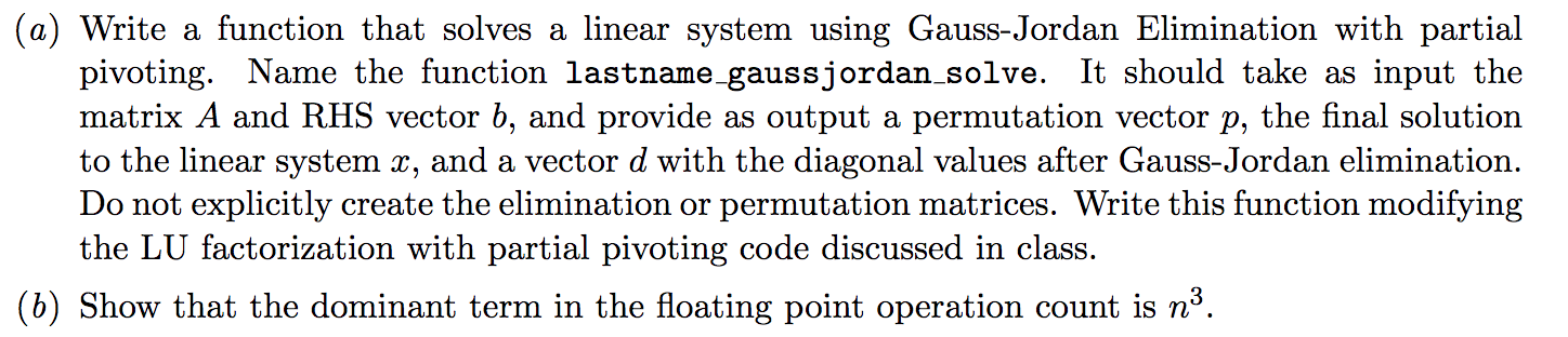  (a) Write a function that solves a linear system using Gauss-Jordan