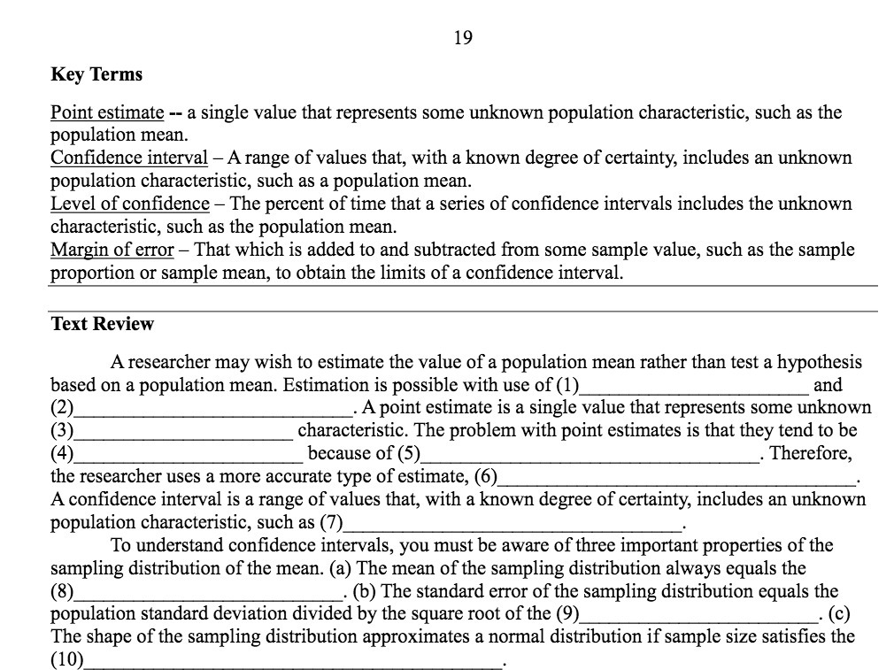  19 Key Terms Point estimate -- a single value that represents