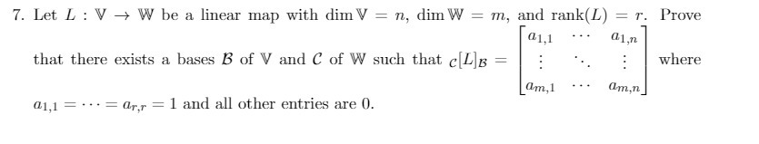  7. Let L : V > W be a Linear map