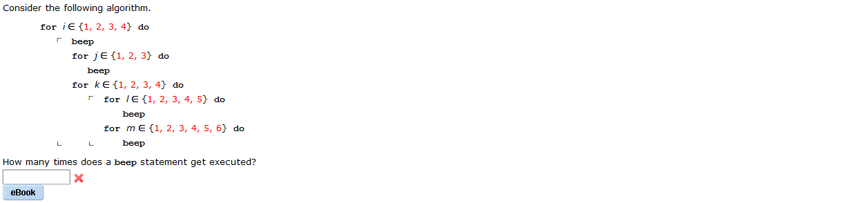 Consider the following algorithm. for i {1, 2, 3, 4} do beep