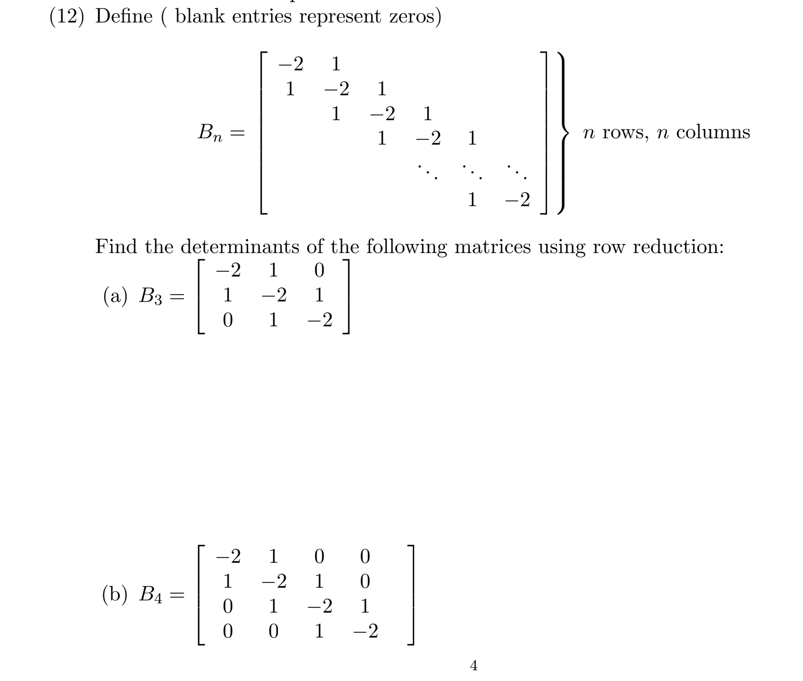  ( 12 ) Define ( blank entries represent zeros ) By