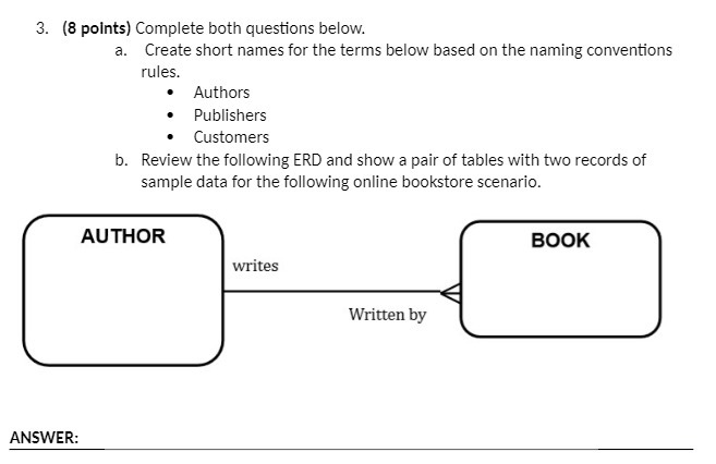 3. [3 points} Complete both questions below. a. Create short names