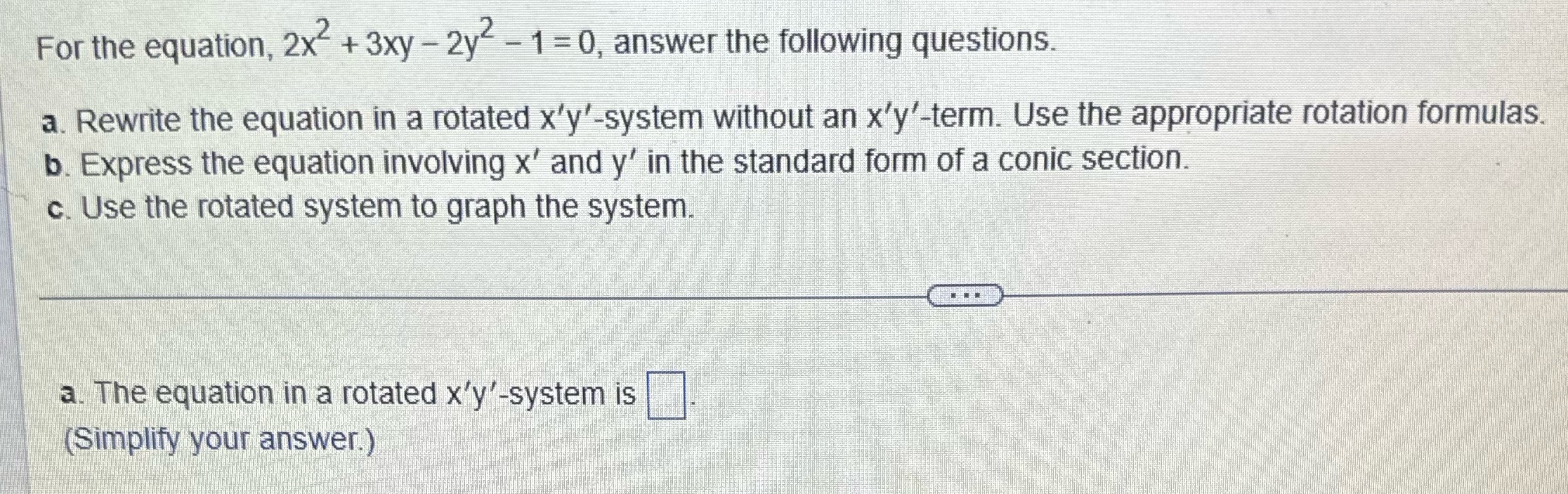 Please Answer a.b.c.Need answer asap For the equation, 2x + 3xy -