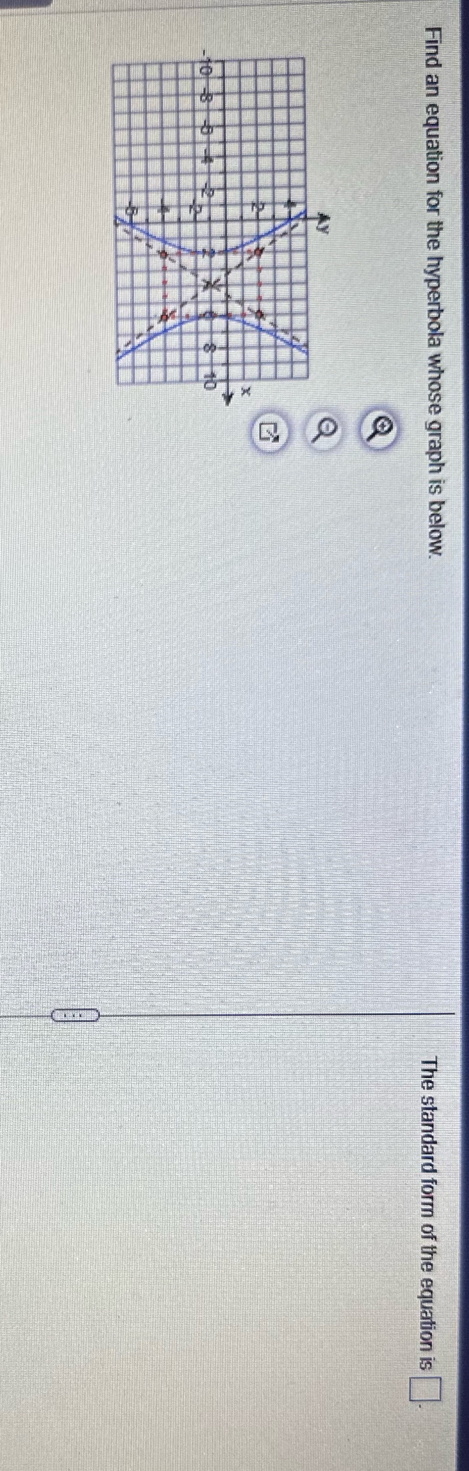 Find an equation for the hyperbola whose graph is below. The