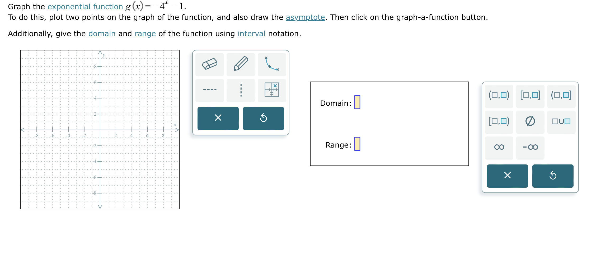  Graph the exponential function g (x) = -4" - 1. To