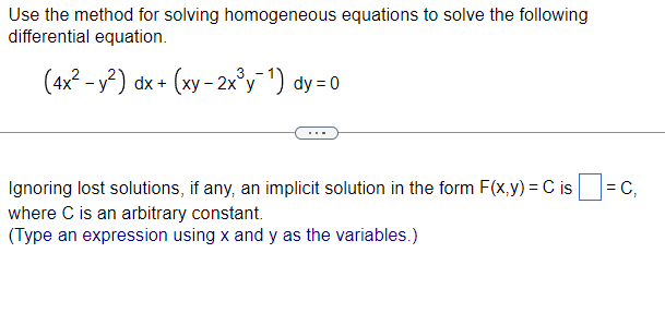 Use the method for solving homogeneous equations to solve the following