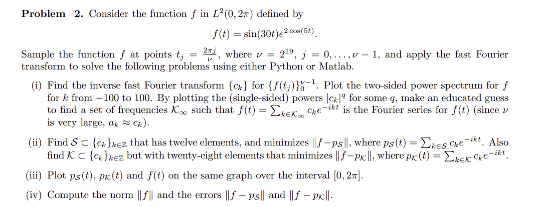  Problem 2. Consider the function f in L?(0, 27) defined by