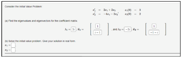  Consider the Initial Value Problem: F1(0) 3 = -4r - 2ry