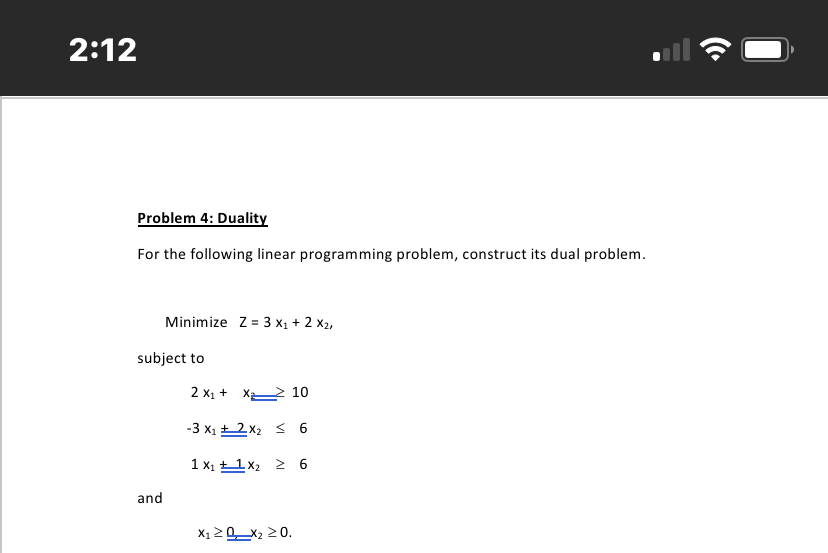 2:12 Problem 4: Duality For the following linear programming problem, construct