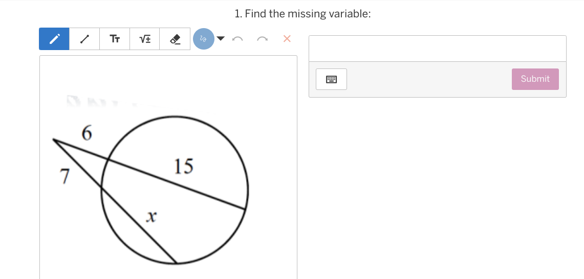 1. Find the missing variable: TT V+ X Submit 6 15