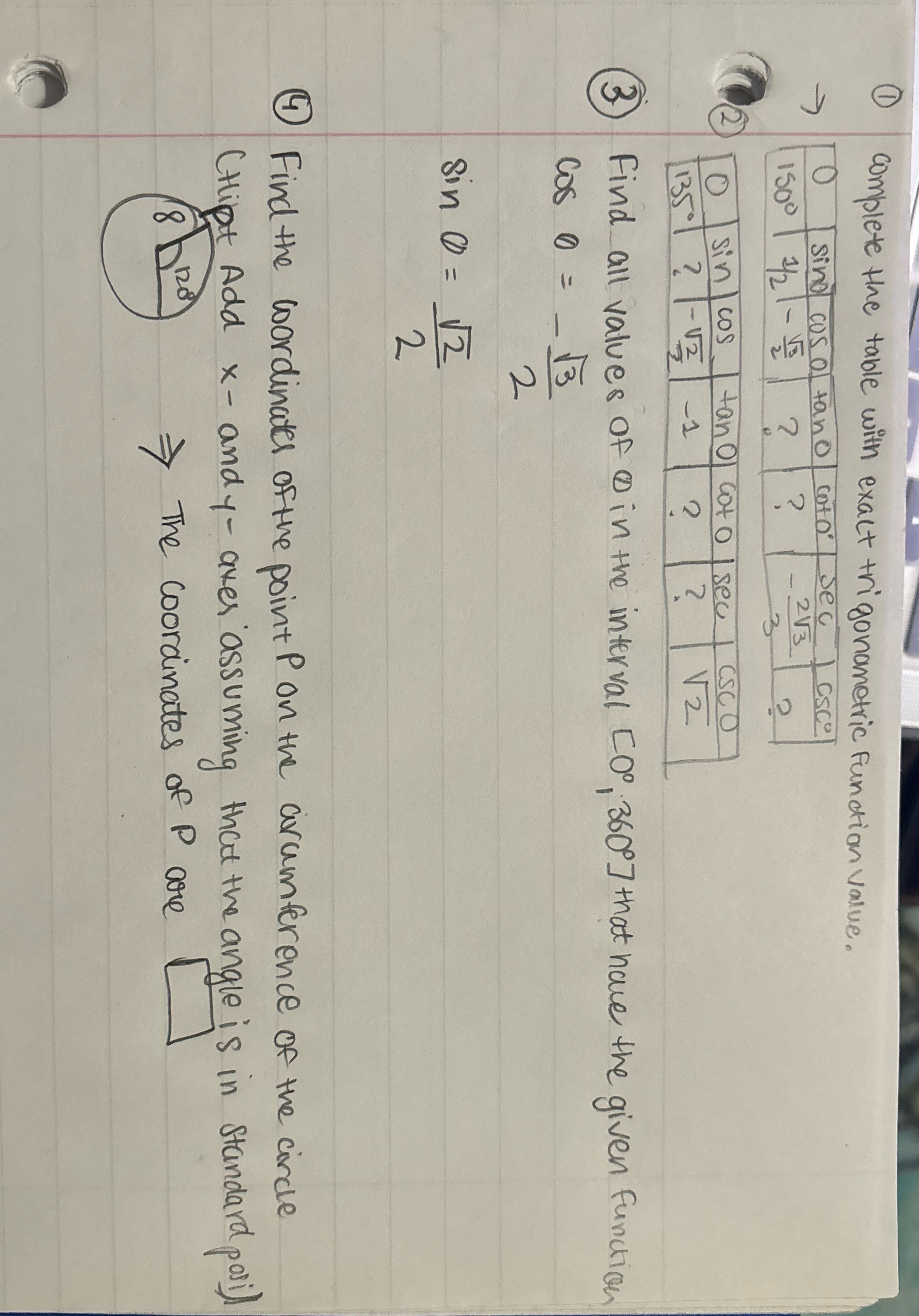  complete the table with exact trigonometric Function value. sing cos ol