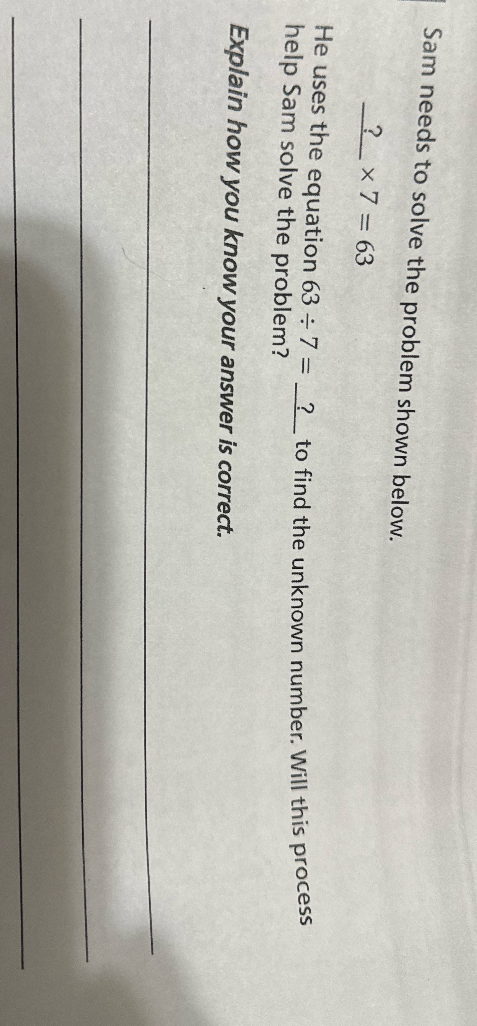 Please explain all work Sam needs to solve the problem shown below.