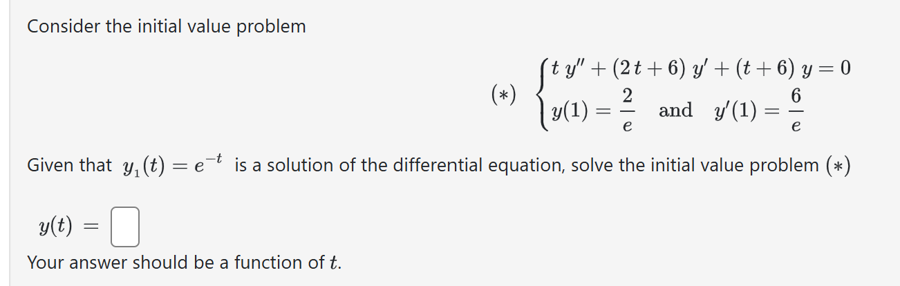  Consider the initial value problem ( ty" + (2t + 6)