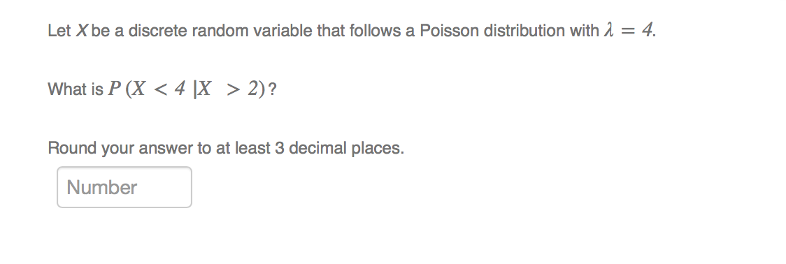  Let X be a discrete random variable that follows a Poisson