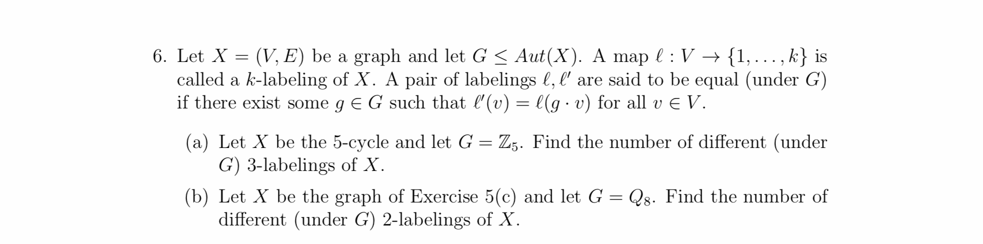 Let X = (V, E) be a graph and let G 6.