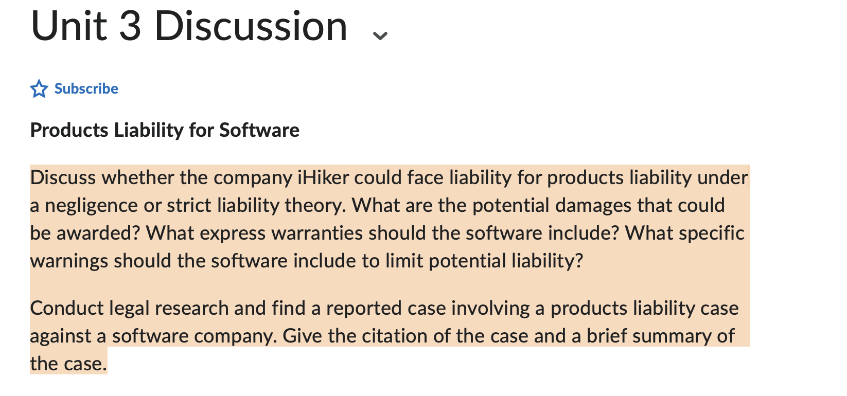 Unit 3 Discussion . Y% Subscribe Products Liability for Software Discuss