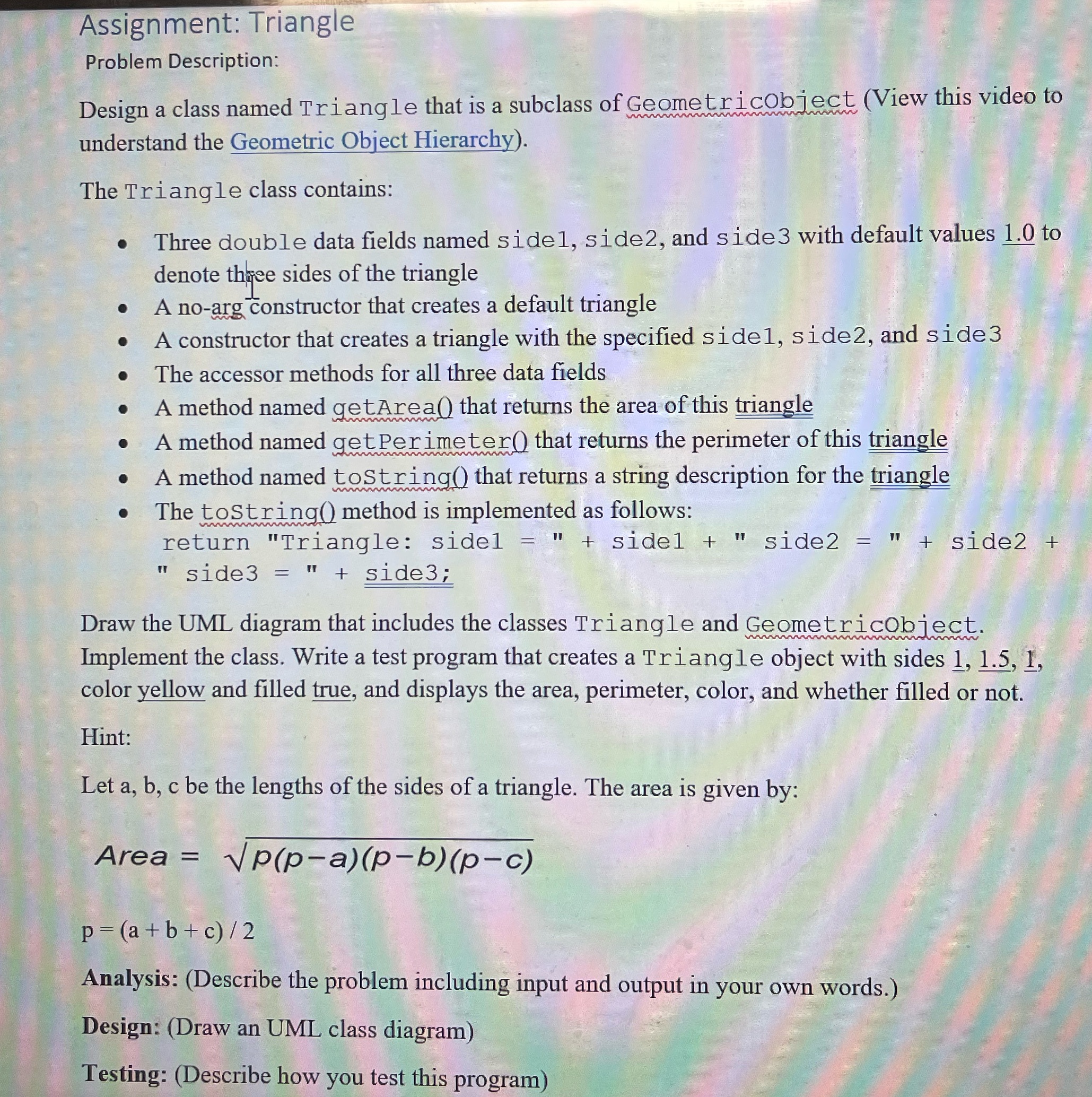 Please I need help with project. Assignment: Triangle Problem Description: Design a