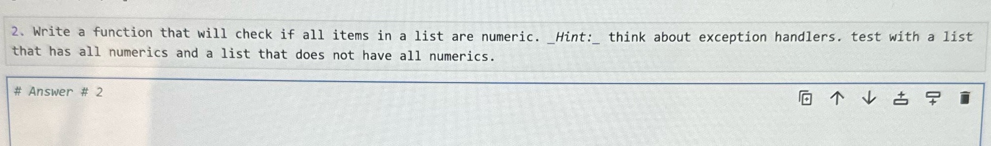  2. Write a function that will check if all items in