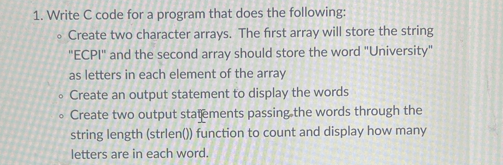 1. Write C code for a program that does the following:
