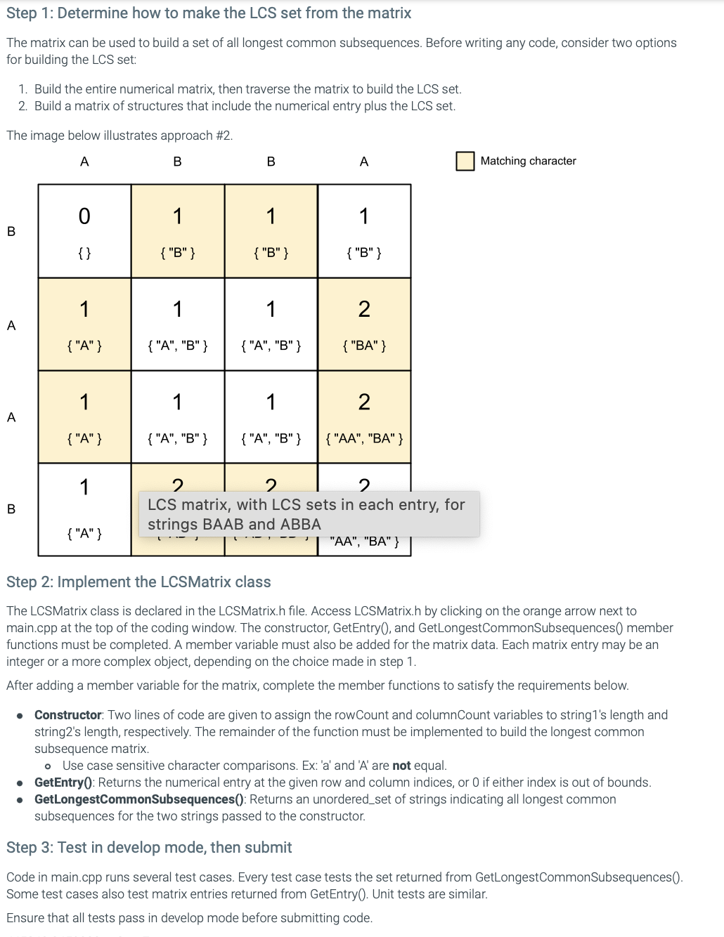 The longest common subsequence algorithm is similar. Unlike a substring, a subsequence