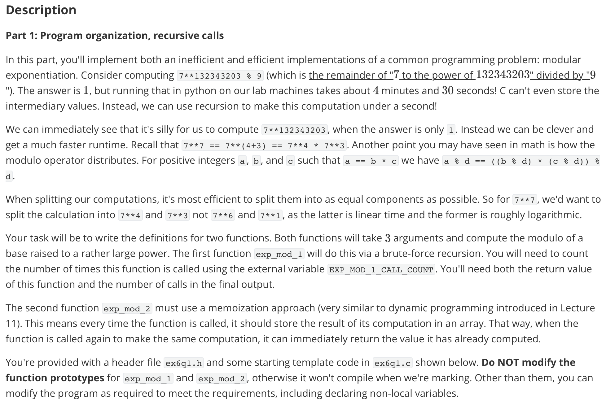 { // This function should store the values of previous calls to