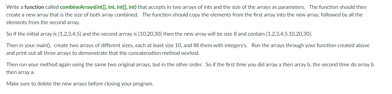 Please help me with this! Write a function called combineArraysnt. int,