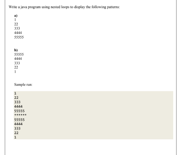  Write a java program using nested loops to display the following