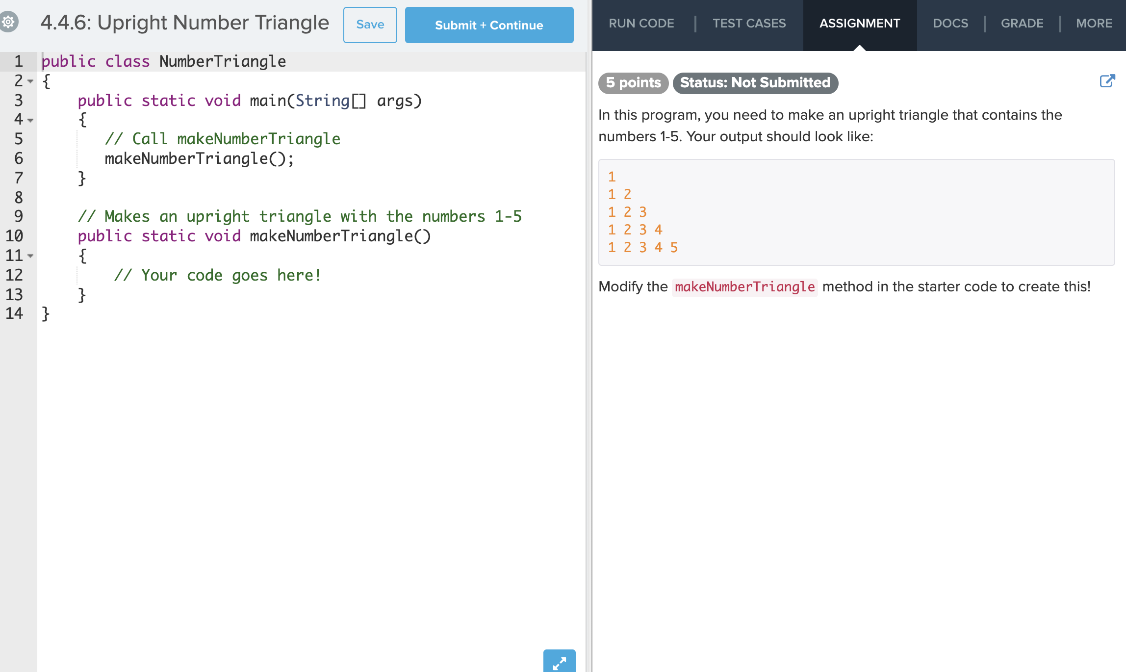 In this program, I need an upright triangle that contains the numbers