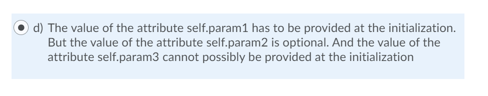 self . param1 = paraml self . param2 = param2 self .