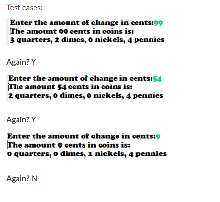 coins to give out to a customer for any amount of change