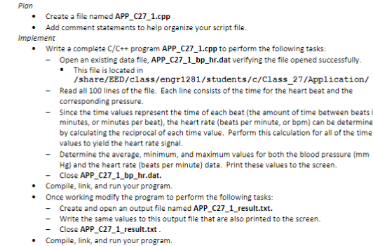  Plan Create a file named APP_C27_1.cpp Add comment statements to help