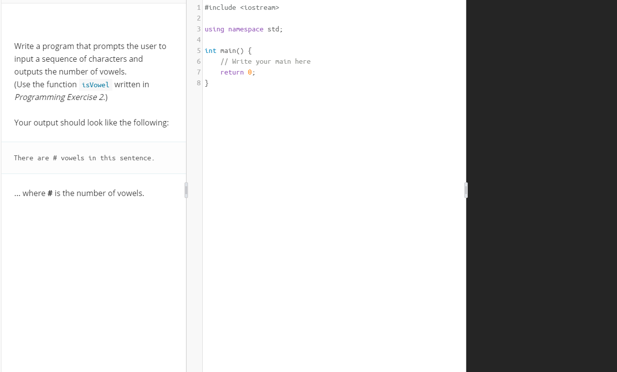 I need help with this. #include 2 using namespace std; 4 Write
