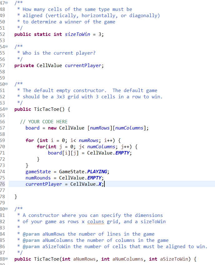 Represents the status of game-------------------CellValue.java--------------------------------------------public enum CellValue {INVALID, EMPTY, X, O;}//Represents the