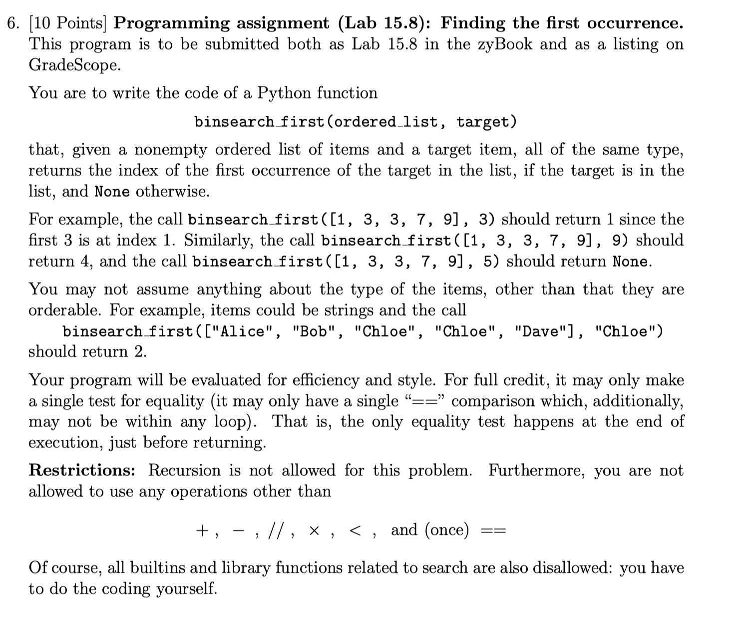 please comment each line 6. [10 Points] Programming assignment (Lab 15.8): Finding