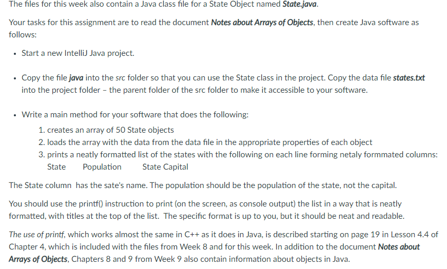  The files for this week also contain a Java class file