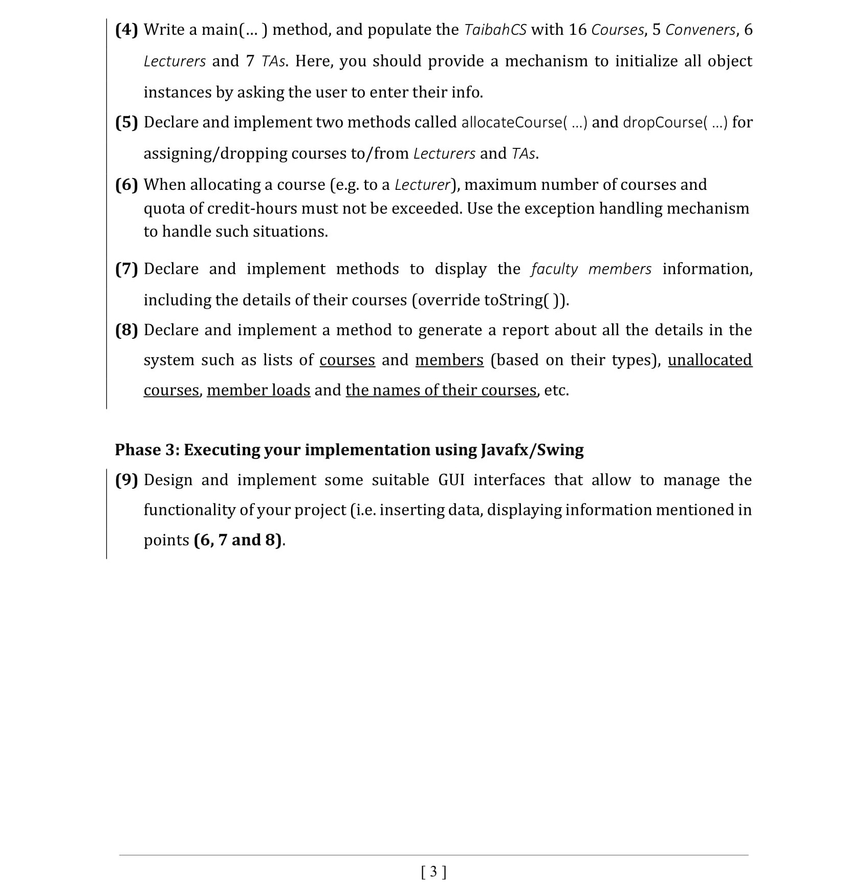 hello (4) Write a main[... ] method, and populate the TaibahCS with