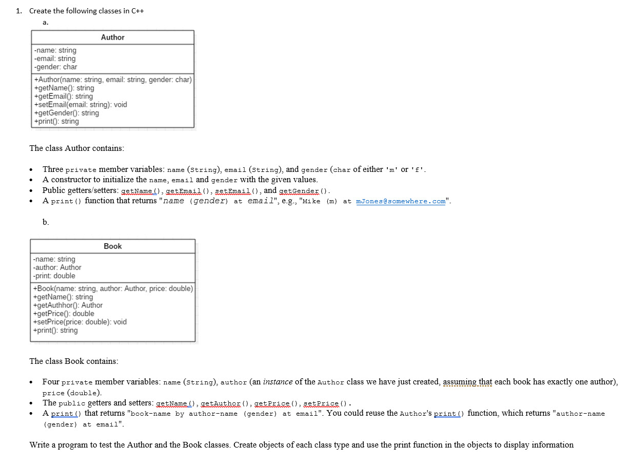 See the image attached below. Please include all header/.cpp files. 1. Create