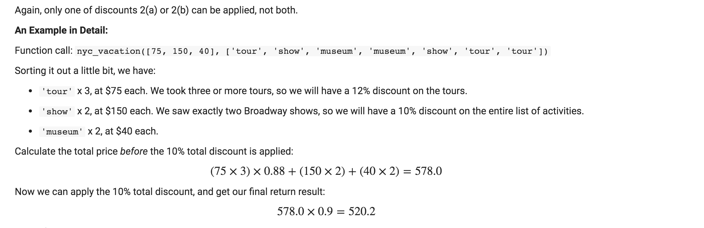 which takes two arguments, in the following order: 1. prices: A list