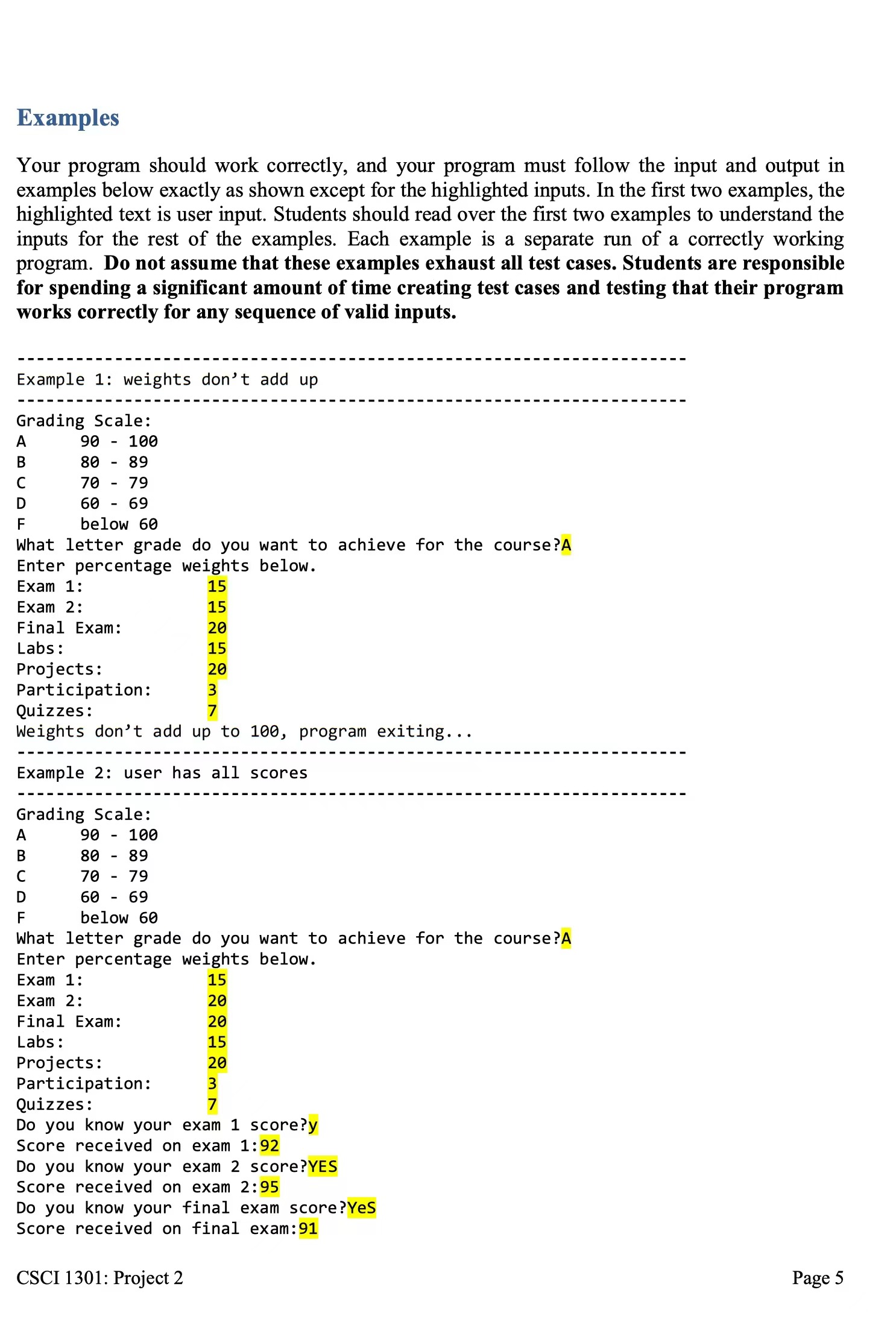 program that may aid you in calculating your grade. You will write