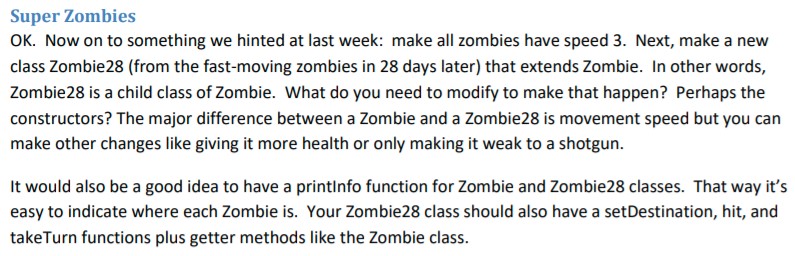 Main (.cpp) file (code): #include using namespace std; class Zombie {protected: int