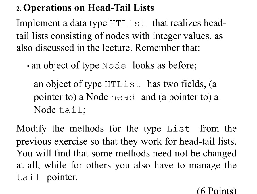  2. Operations on Head-Tail Lists Implement a data type HTLi at