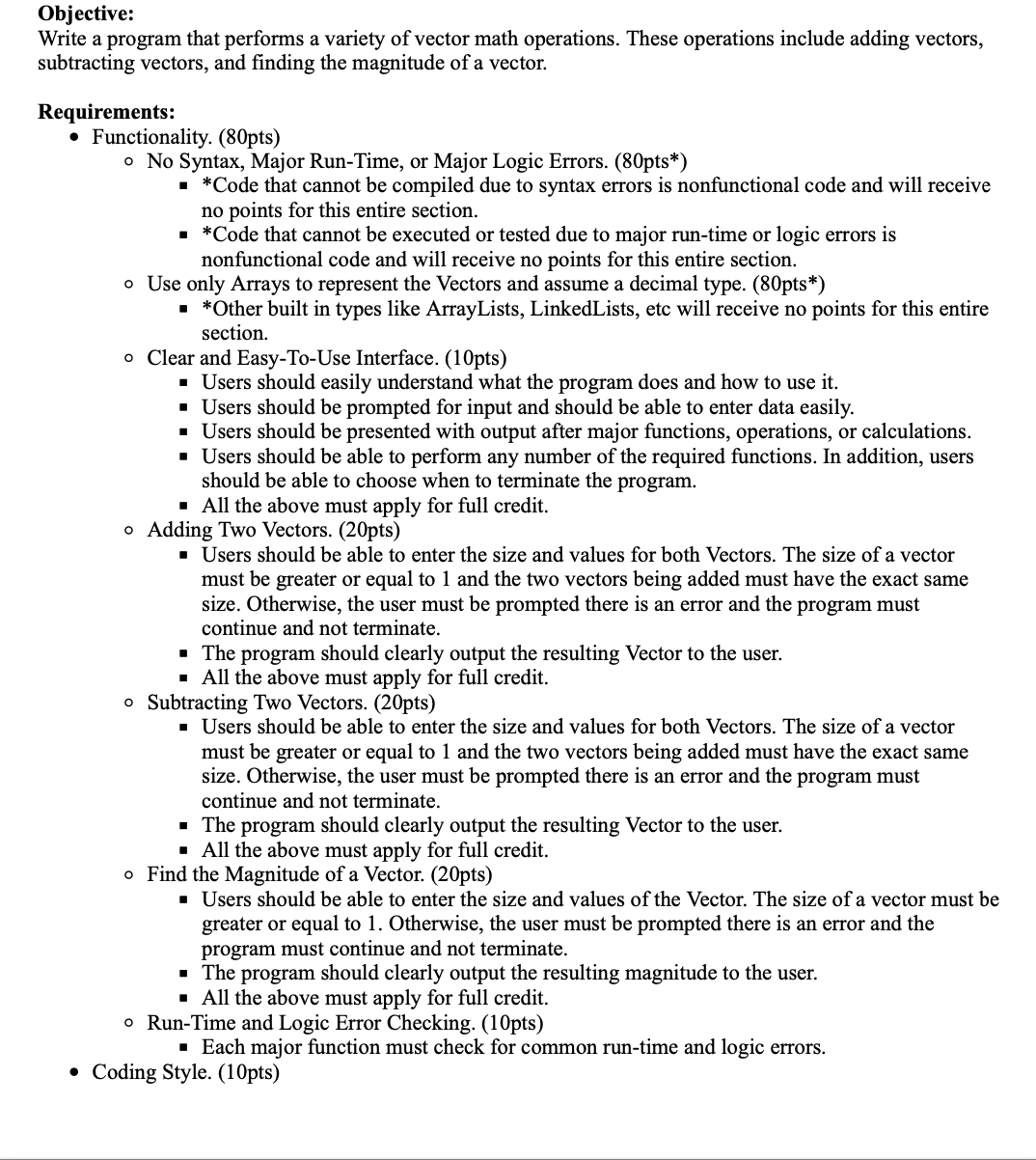  Obj ective: Write a program that performs a variety of vector