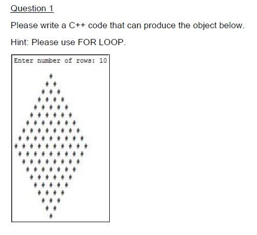  Question 1 Please write a C++ code that can produce the