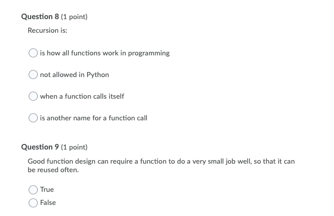 Python Language Question 3 [1 point] Recursion is: (:3 is how all