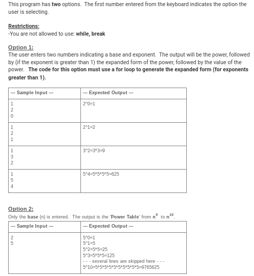 the user. The output depends on the option the user selects.instruction of
