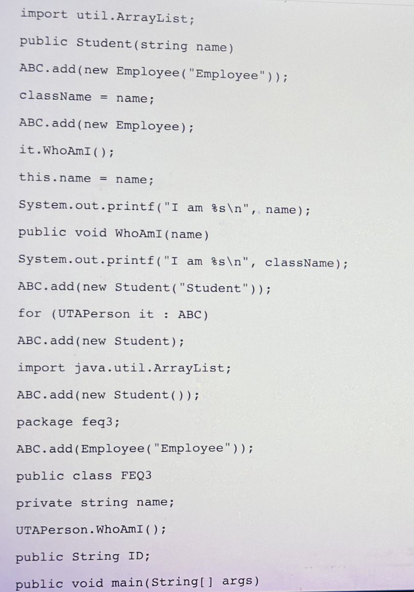 String name and String ID. This class has an instance method WhoAmI