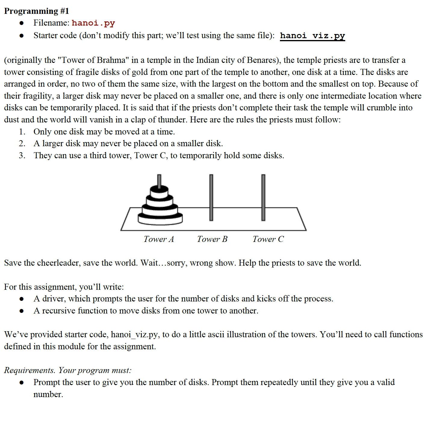  Programming #1 0 Filename: hanoi . py 0 Starter code (don't