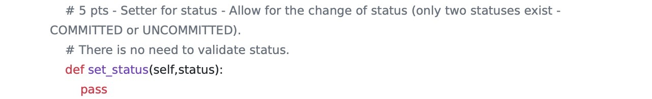  # 5 pts - Setter for status - Allow for the