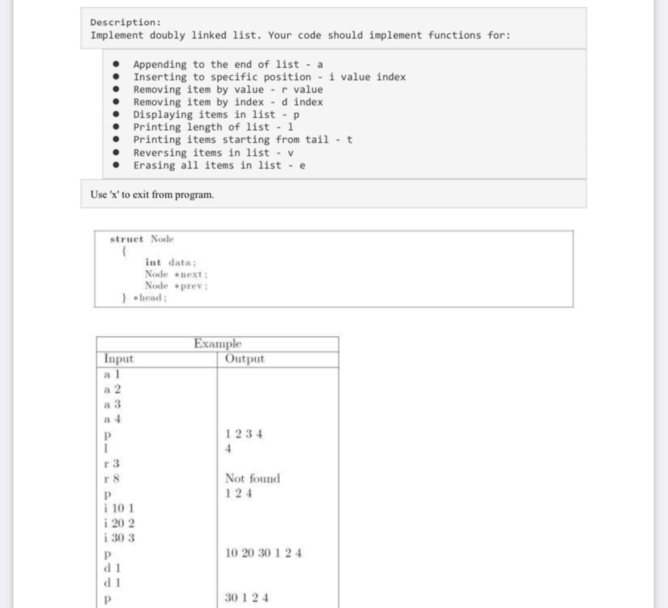  Description: Implement doubly linked list. Your code should implement functions for: