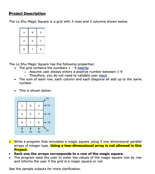  Project Description The Lo Shu Magic Square is a grid with